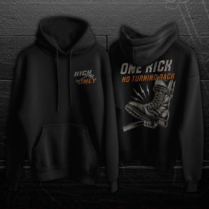One Kick No Turning Back Biker Motorcycle Hoodie - Biker Sweatshirt for Riders