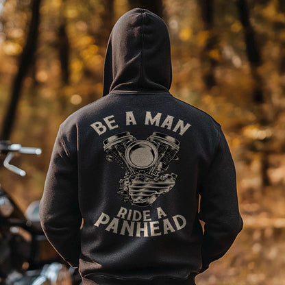 Be a Man Ride a Panhead Motorcycle Hoodie - Biker Sweatshirt for Harley & Chopper Riders