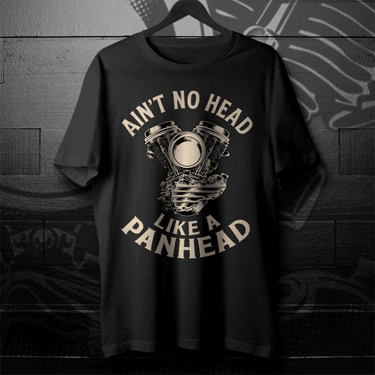 Ain't No Head Like a Panhead Motorcycle T-Shirt  - Motorcycle Tee Shirt for Harley & Chopper Riders