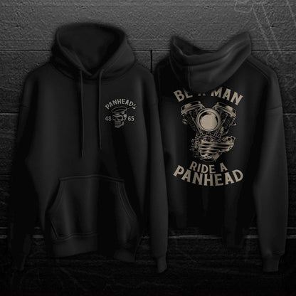 Be a Man Ride a Panhead Motorcycle Hoodie - Biker Sweatshirt for Harley & Chopper Riders